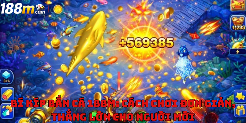 Bắn cá 188m